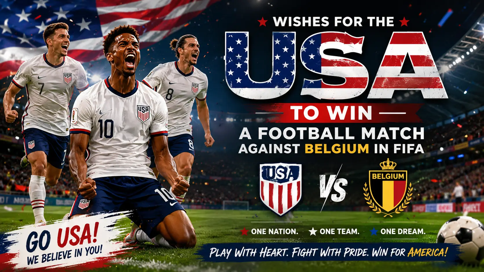 wishes for the USA to win a football match against Belgium in FIFA